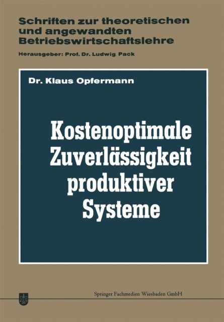 Klaus Opfermann - Kostenoptimale Zuverlässigkeit produktiver Systeme, E-bok