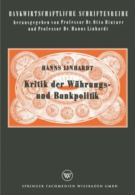 Hanns Linhardt - Kritik der Währungs- und Bankpolitik, E-bok