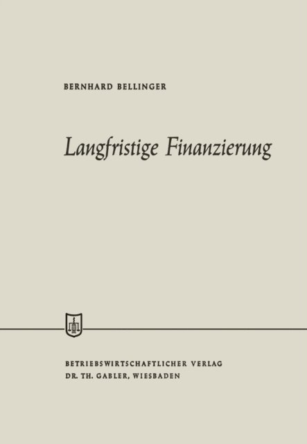 Bernhard Bellinger - Langfristige Finanzierung, E-bok
