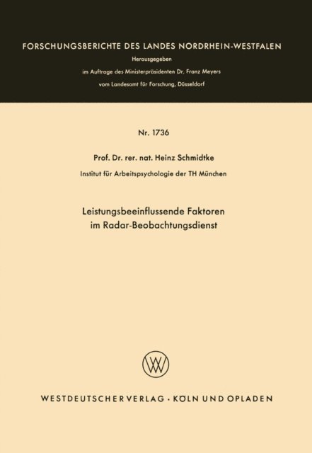 Heinz Schmidtke - Leistungsbeeinflussende Faktoren im Radar-Beobachtungsdienst, E-bok