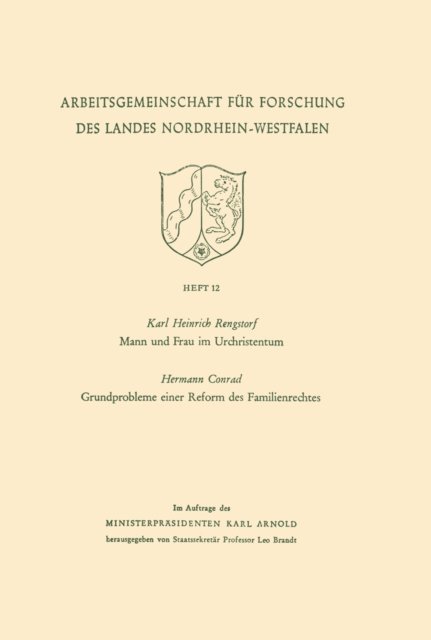 Karl Heinrich Rengstorf - Mann und Frau im Urchristentum. Gundprobleme einer Reform des Familienrechtes, E-bok