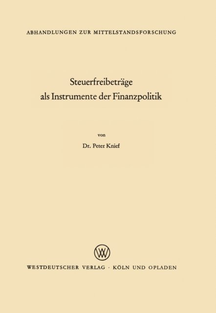 Peter Knief - Steuerfreibeträge als Instrumente der Finanzpolitik, E-bok