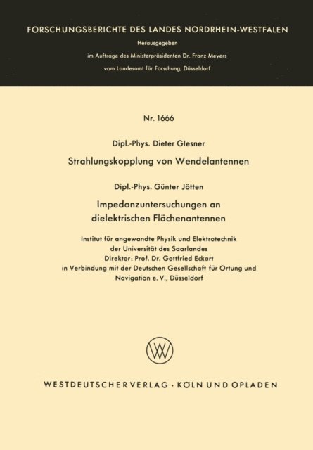 Gunter Glesner - Strahlungskopplung von Wendelantennen / Impedanzuntersuchungen an dielektrischen Flächenantennen, E-bok