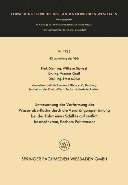 Wilhelm Sturtzel - Untersuchung der Verformung der Wasseroberfläche durch die Verdrängungsströmung bei der Fahrt eines Schiffes auf seitlich beschränktem, flachem Fahrwasser, E-bok
