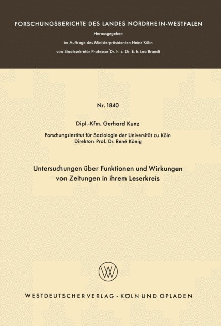 Gerhard Kunz - Untersuchungen über Funktionen und Wirkungen von Zeitungen in ihrem Leserkreis, E-bok