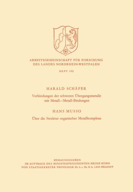 Harald Schafer - Verbindungen der schweren Übergangsmetalle mit Metall—Metall-Bindungen. Über die Struktur organischer Metallkomplexe, E-bok