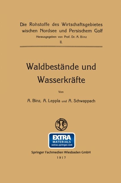 Arthur Binz - Waldbestände und Wasserkräfte, E-bok