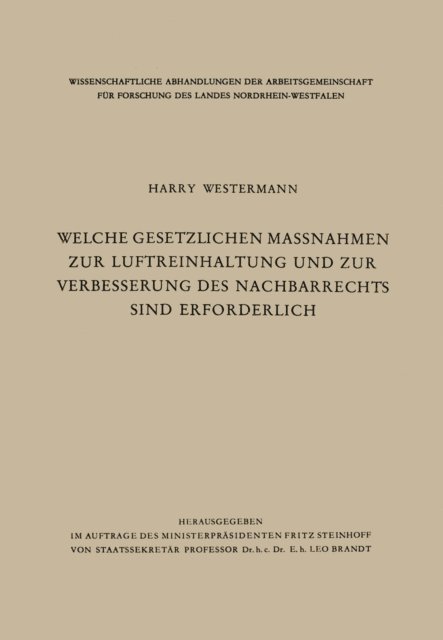 Harry Westermann - Welche gesetzlichen Maßnahmen zur Luftreinhaltung und zur Verbesserung des Nachbarrechts sind erforderlich?, E-bok
