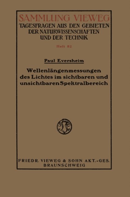 Paul Eversheim - Wellenlängenmessungen des Lichtes im sichtbaren und unsichtbaren Spektralbereich, E-bok