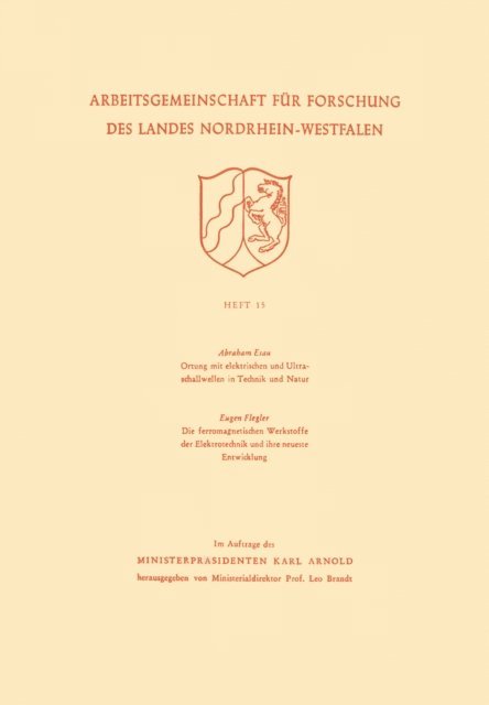 Abraham Esau - Ortung mit elektrischen und Ultraschallwellen in Technik und Natur. Die ferromagnetischen Werkstoffe der Elektrotechnik und ihre neueste Entwicklung, E-bok
