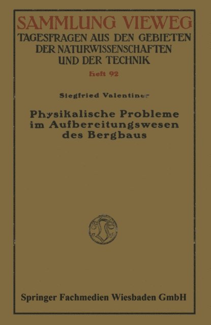 Siegfried Valentiner - Physikalische Probleme im Aufbereitungswesen des Bergbaus, E-bok