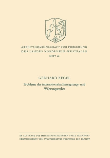 Gerhard Kegel - Probleme des internationalen Enteignungs- und Währungsrechts, E-bok