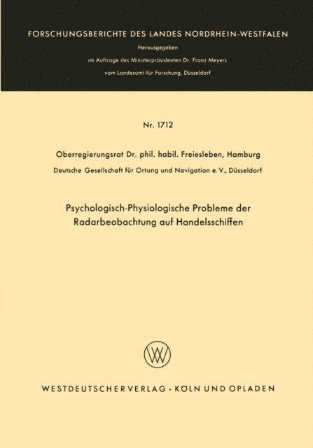 Hans Christian Freiesleben - Psychologisch-Physiologische Probleme der Radarbeobachtung auf Handelsschiffen, E-bok