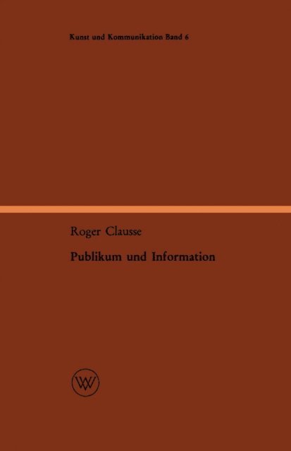 Roger Clausse - Publikum und Information, E-bok