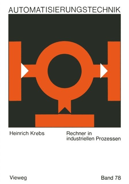 Heinrich Krebs - Rechner in industriellen Prozessen, E-bok