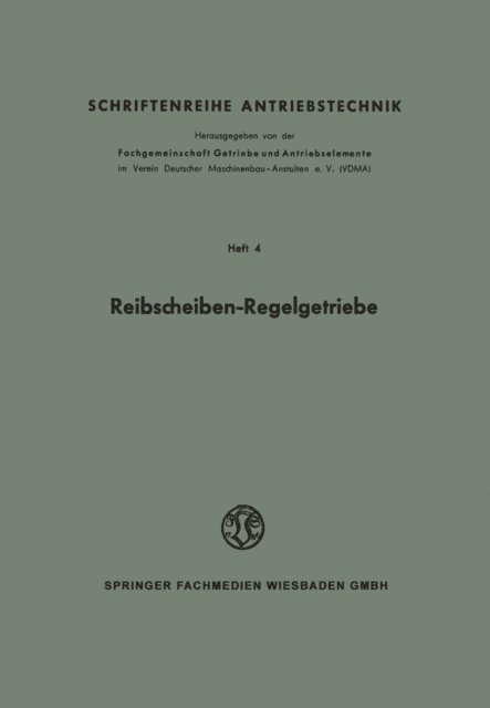 Gustav Niemann, W. Thomas - Reibscheiben-Regelgetriebe, E-bok