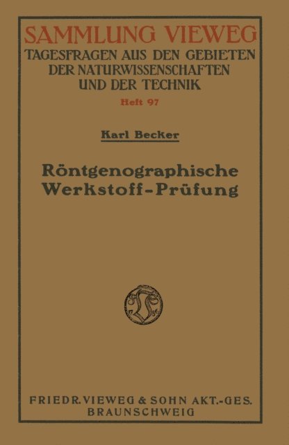 Karl Becker - Röntgenographische Werkstoff-Prüfung, E-bok