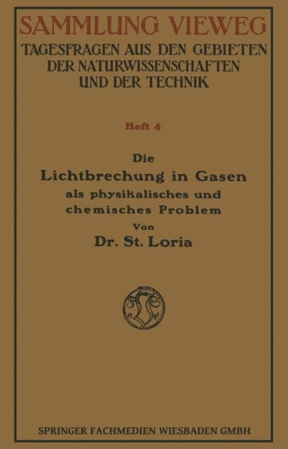 Stanislaw Loria - Die Lichtbrechung in Gasen als Physikalisches und Chemisches Problem, E-bok
