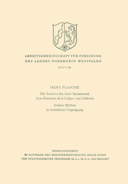 Hans Flasche - Die Struktur des Auto Sacramental «Los Encantos de la Culpa» von Calderón. Antiker Mythos in christlicher Umprägung, E-bok