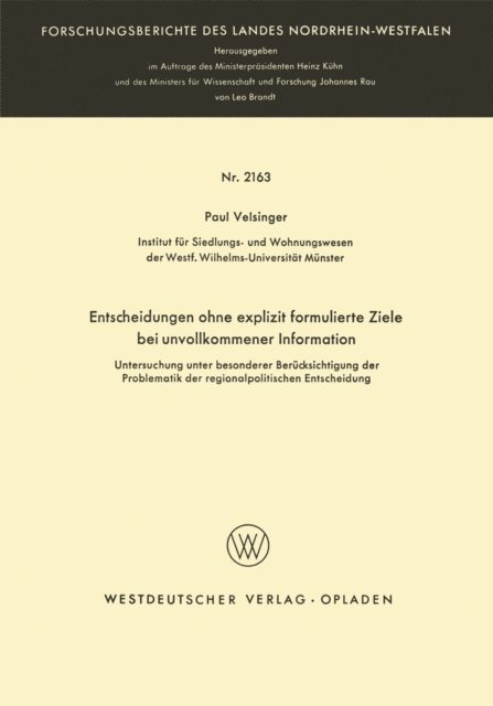 Paul Velsinger - Entscheidungen ohne explizit formulierte Ziele bei unvollkommener Information, E-bok