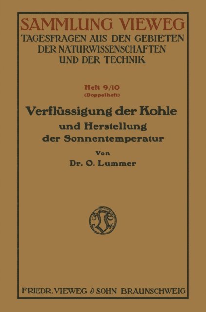 Otto Lummer - Verflüssigung der Kohle und Herstellung der Sonnentemperatur, E-bok