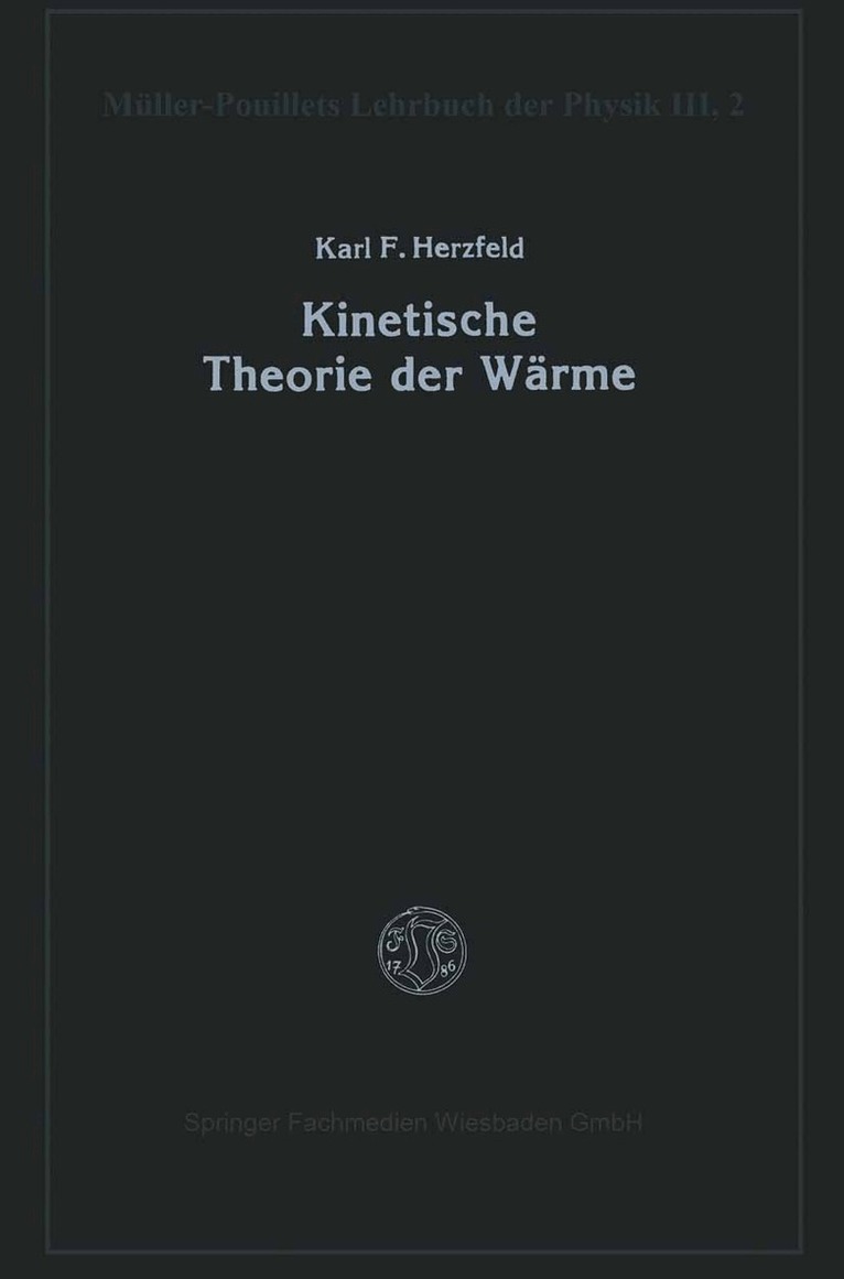 Karl F. Herzfeld - Kinetische Theorie der Wärme, Häftad