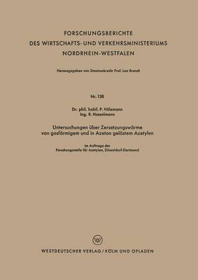 Paul Hölemann - Untersuchungen Über Zersetzungswärme Von Gasförmigem Und in Azeton Gelöstem Azetylen, Häftad. Tillgänglighet: Lägg i varukorg