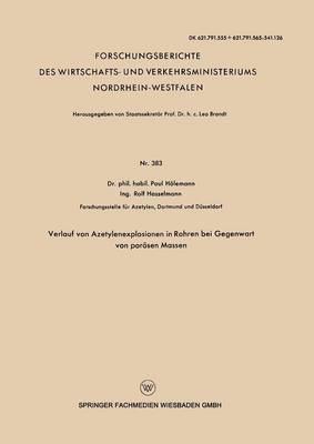 Paul Hölemann - Verlauf Von Azetylenexplosionen in Rohren Bei Gegenwart Von Porösen Massen, Häftad. Tillgänglighet: Lägg i varukorg