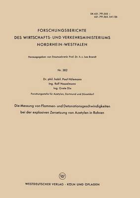 Paul Hölemann - Die Messung Von Flammen- Und Detonationsgeschwindigkeiten Bei Der Explosiven Zersetzung Von Azetylen in Rohren, Häftad. Tillgänglighet: Lägg i varukorg