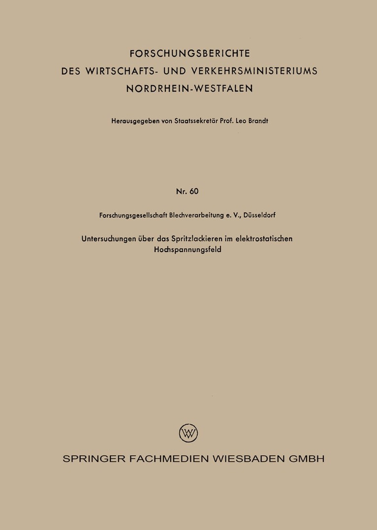 Franz Bollenrath - Untersuchungen über das Spritzlackieren im elektrostatischen Hochspannungsfeld, Häftad