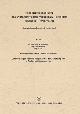 Paul Hölemann - Untersuchungen Über Die Vorgänge Bei Der Zersetzung Von in Azeton Gelöstem Azetylen, Häftad. Tillgänglighet: Lägg i varukorg