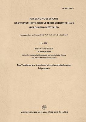 Ernst Jenckel - Das Verkleben Von Aluminium Mit Carboxylsubstituierten Polystyrolen, Häftad