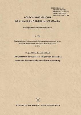 Philipp Schmidt-Schlegel - Die Gutachten Der 1956/57 Nach Bolivien Entsandten Deutschen Sachverständigen Und Ihre Auswertung, Häftad