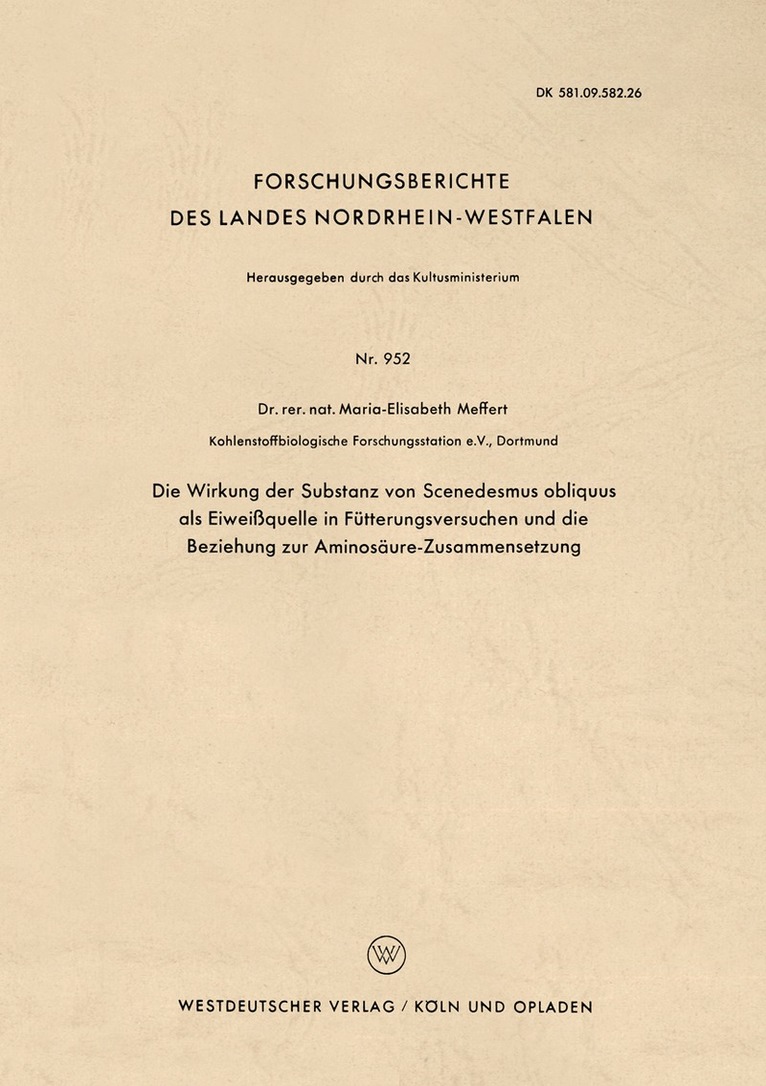 Maria-Elisabeth Meffert - Die Wirkung der Substanz von Scenedesmus obliquus als Eiweißquelle in Fütterungsversuchen und die Beziehung zur Aminosäure-Zusammensetzung, Häftad