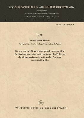 Werner Wilhelm - Berechnung Des Gaswechsels Kurbelkastengespülter Zweitaktmotoren Unter Berücksichtigung Des Einflusses Der Massenwirkung Der Strömenden Gassäule in De, Häftad