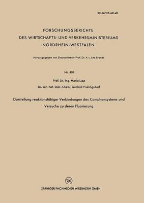 Maria Lipp - Darstellung Reaktionsfähiger Verbindungen Des Camphansystems Und Versuche Zu Deren Fluorierung, Häftad