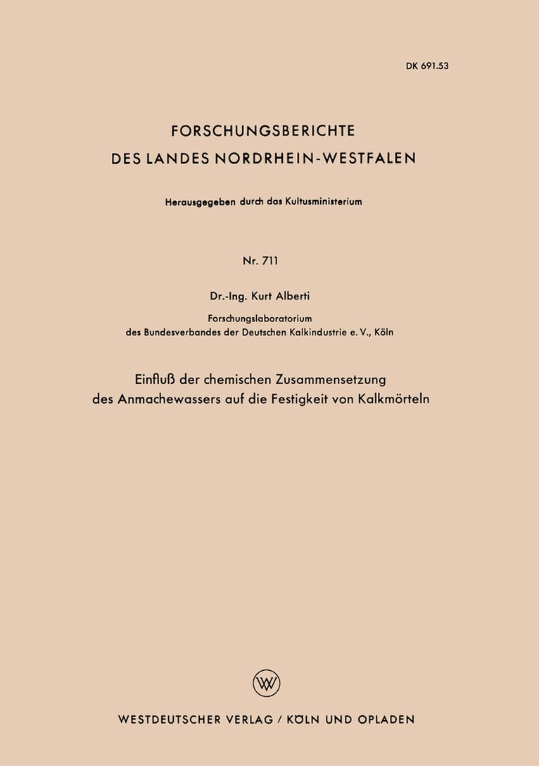 Kurt Alberti - Einfluß der chemischen Zusammensetzung des Anmachewassers auf die Festigkeit von Kalkmörteln, Häftad