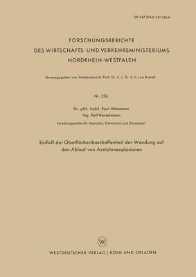 Paul Hölemann - Einfluß Der Oberflächenbeschaffenheit Der Wandung Auf Den Ablauf Von Azetylenexplosionen, Häftad. Tillgänglighet: Lägg i varukorg