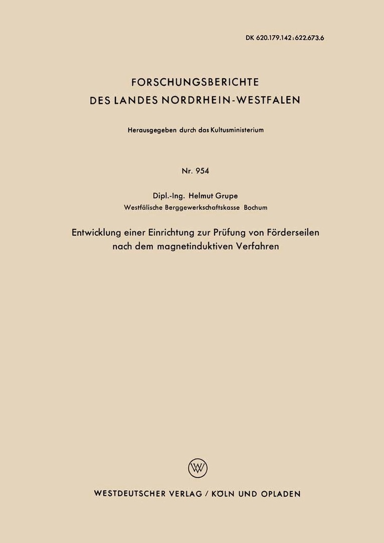 Helmut Grupe - Entwicklung einer Einrichtung zur Prüfung von Förderseilen nach dem magnetinduktiven Verfahren, Häftad