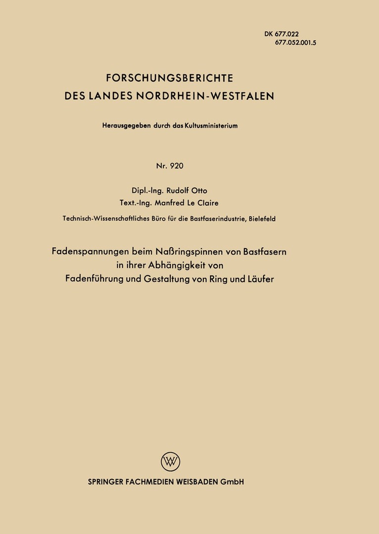 Rudolf Otto - Fadenspannungen beim Naßringspinnen von Bastfasern in ihrer Abhängigkeit von Fadenführung und Gestaltung von Ring und Läufer, Häftad