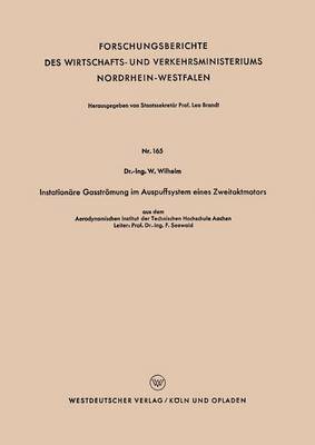 Werner Wilhelm - Instationäre Gasströmung Im Auspuffsystem Eines Zweitaktmotors, Häftad
