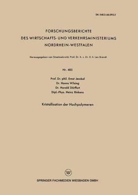 Ernst Jenckel, Hanns Wilsing - Kristallisation Der Hochpolymeren, Häftad