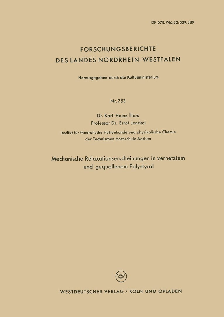 Karl-Heinz Illers - Mechanische Relaxationserscheinungen in vernetztem und gequollenem Polystyrol, Häftad