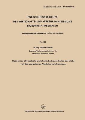 Günther Satlow - Über Einige Physikalische Und Chemische Eigenschaften Der Wolle Von Der Gewaschenen Wolle Bis Zum Kammzug, Häftad