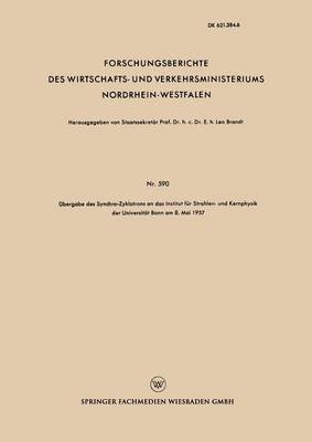Leo Brandt - Übergabe Des Synchro-Zyklotrons an Das Institut Für Strahlen- Und Kernphysik Der Universität Bonn Am 8. Mai 1957, Häftad. Tillgänglighet: Lägg i varukorg