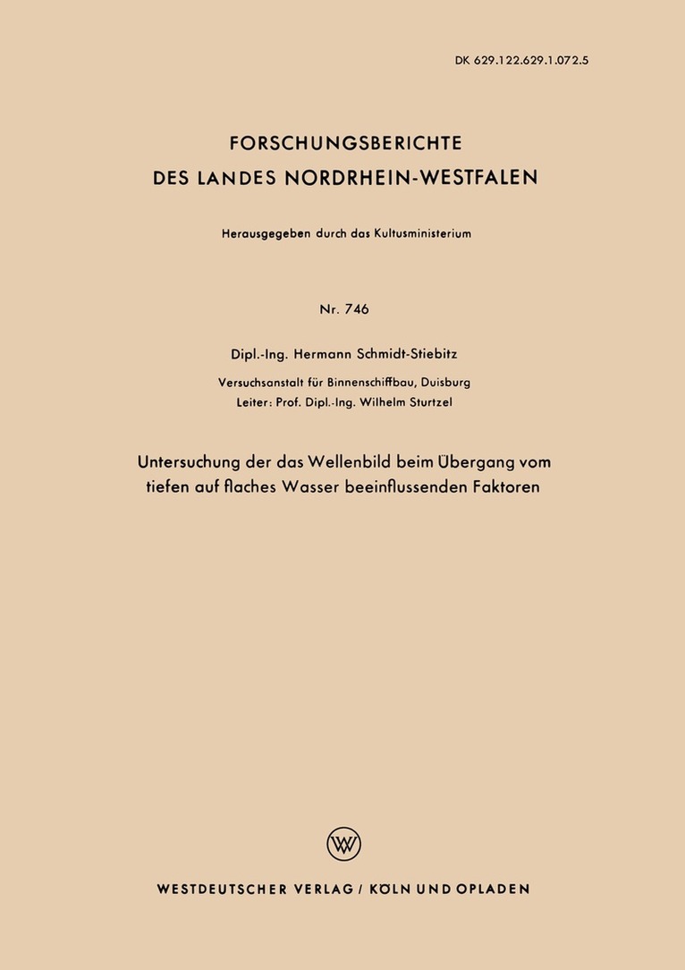 Hermann Schmidt-Stiebitz - Untersuchung der das Wellenbild beim Übergang vom tiefen auf flaches Wasser beeinflussenden Faktoren, Häftad