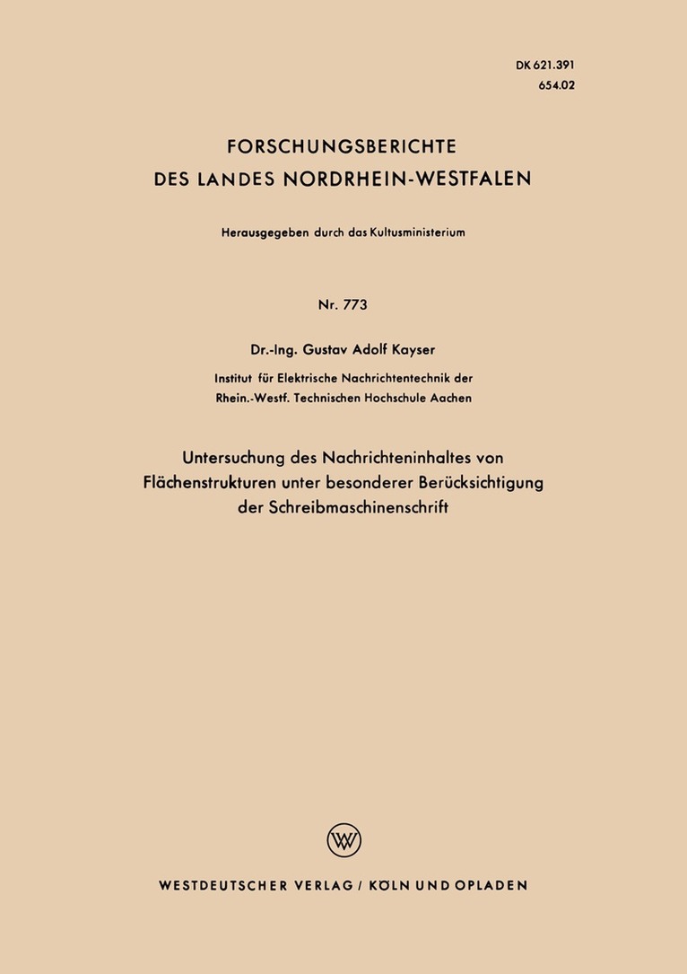 Gustav Adolf Kayser - Untersuchung des Nachrichteninhaltes von Flächenstrukturen unter besonderer Berücksichtigung der Schreibmaschinenschrift, Häftad