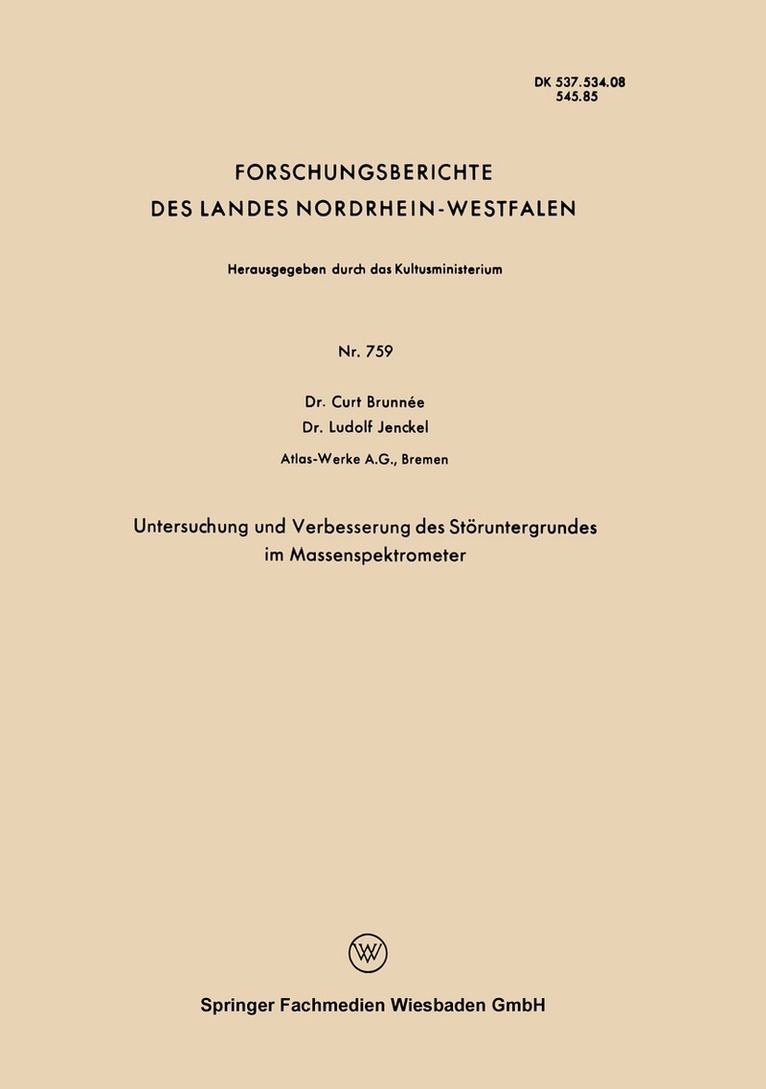 Curt Brunnée - Untersuchung und Verbesserung des Störuntergrundes im Massenspektrometer, Häftad