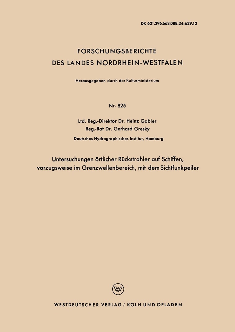 Heinz Gabler - Untersuchungen örtlicher Rückstrahler auf Schiffen, vorzugsweise im Grenzwellenbereich, mit dem Sichtfunkpeiler, Häftad