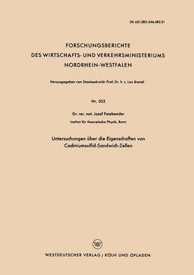 Josef Fassbender - Untersuchungen Über Die Eigenschaften Von Cadmiumsulfid-Sandwich-Zellen, Häftad